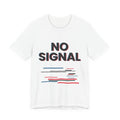 No Signal — Glitch Type Tee