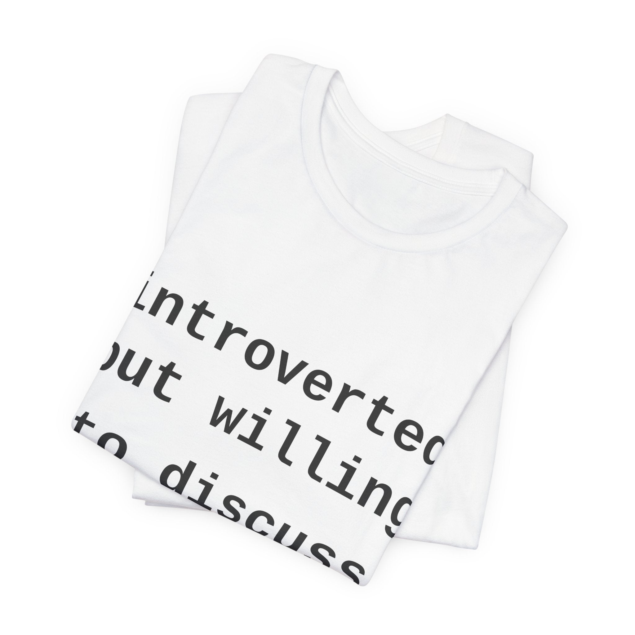 Introverted But Willing To Discuss Dogs — Tee